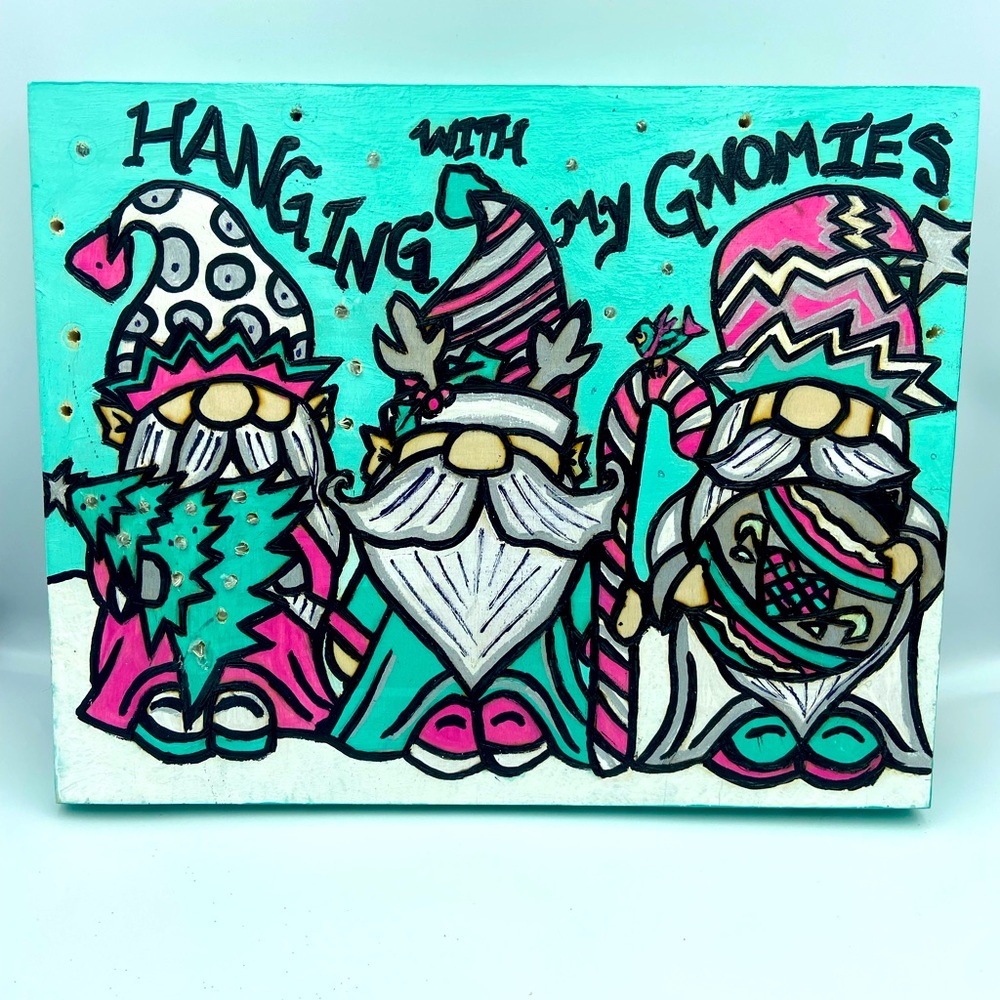 Hanging with My Gnomies - Hand-painted Art